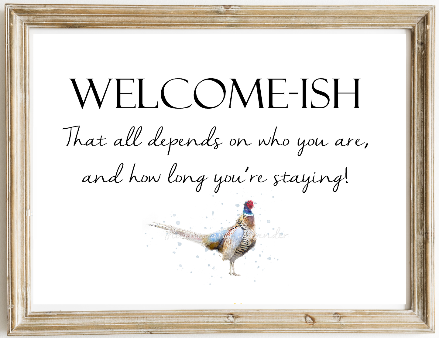 Welcome-Ish Print - Florence & Lavender